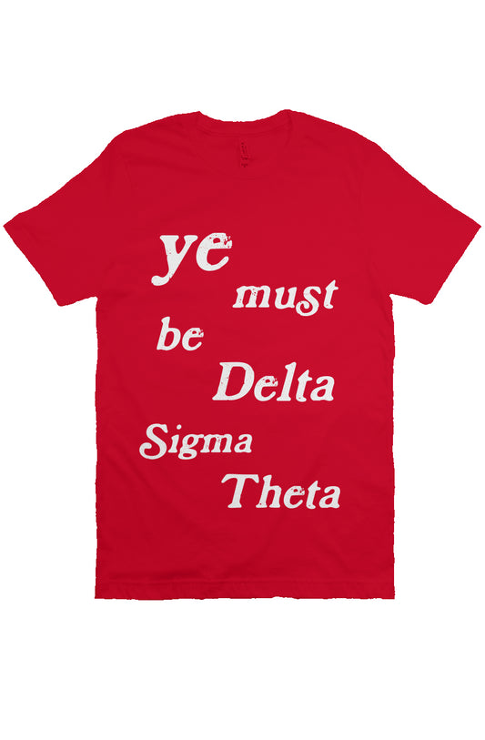 "Ye Must Be" Delta